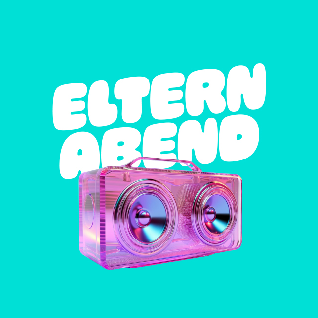 ELTERNABEND - SA. 21.11.26 von 19-01 Uhr